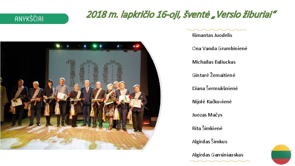 2018 m. lapkričio 16 -oji, šventė „Verslo žiburiai“ Rimantas Juodelis Ona Vanda Grumbinienė Michailas