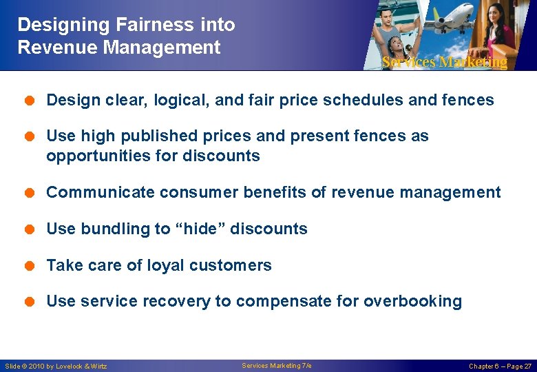 Designing Fairness into Revenue Management Services Marketing = Design clear, logical, and fair price