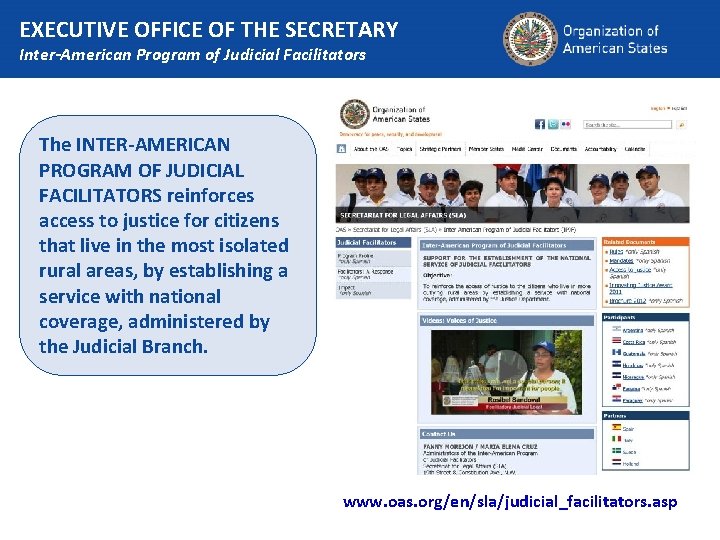 EXECUTIVE OFFICE OF THE SECRETARY Inter-American Program of Judicial Facilitators The INTER-AMERICAN PROGRAM OF