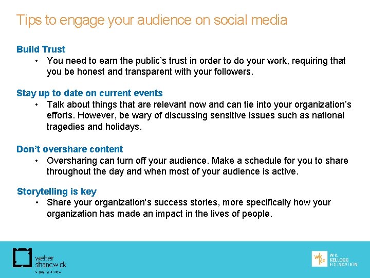 Tips to engage your audience on social media Build Trust • You need to