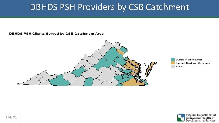 DBHDS PSH Providers by CSB Catchment Slide 31 