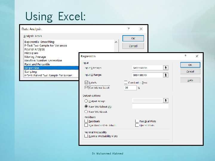 Using Excel: Dr. Mohammed Alahmed 