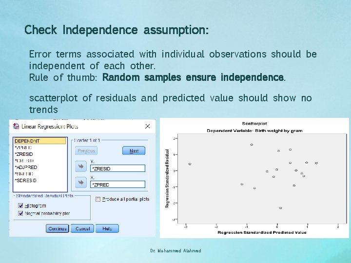 Check Independence assumption: Error terms associated with individual observations should be independent of each