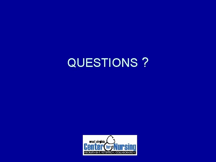 QUESTIONS ? QUESTIONS ?