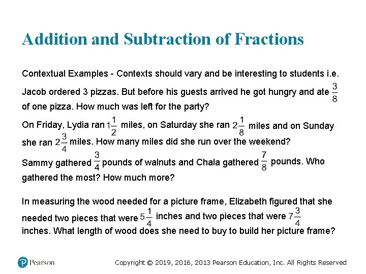 Addition and Subtraction of Fractions Contextual Examples - Contexts should vary and be interesting