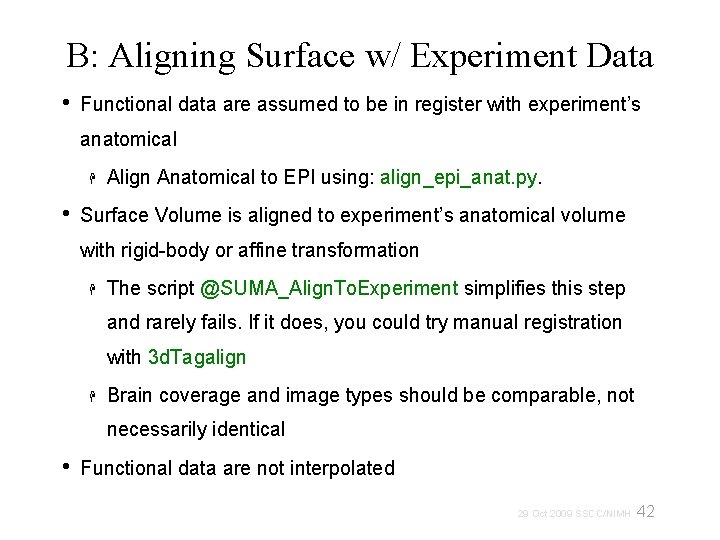 B: Aligning Surface w/ Experiment Data • Functional data are assumed to be in