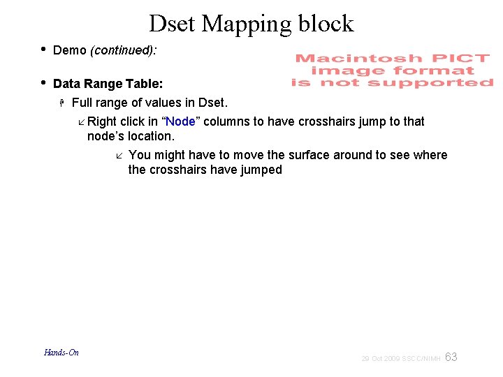 Dset Mapping block • Demo (continued): • Data Range Table: Full range of values