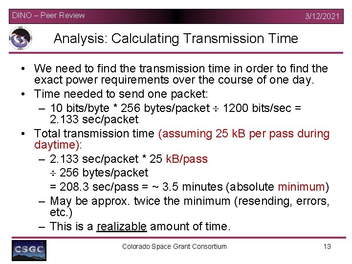 DINO – Peer Review 3/12/2021 Analysis: Calculating Transmission Time • We need to find