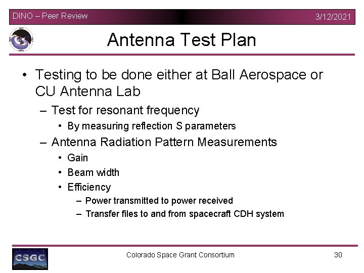 DINO – Peer Review 3/12/2021 Antenna Test Plan • Testing to be done either