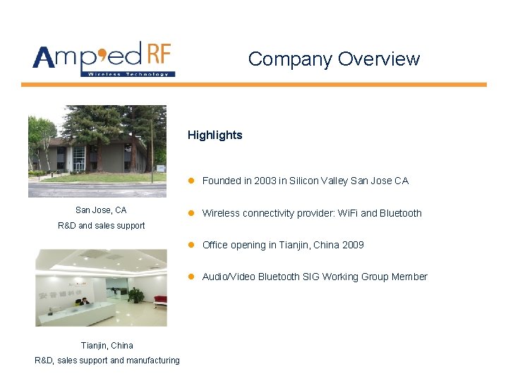 Company Overview Highlights l Founded in 2003 in Silicon Valley San Jose CA San Company Overview Highlights l Founded in 2003 in Silicon Valley San Jose CA San