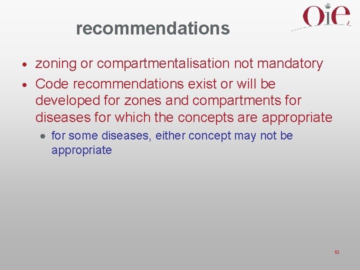 recommendations zoning or compartmentalisation not mandatory · Code recommendations exist or will be developed