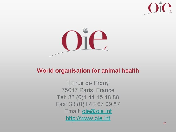 World organisation for animal health 12 rue de Prony 75017 Paris, France Tel: 33