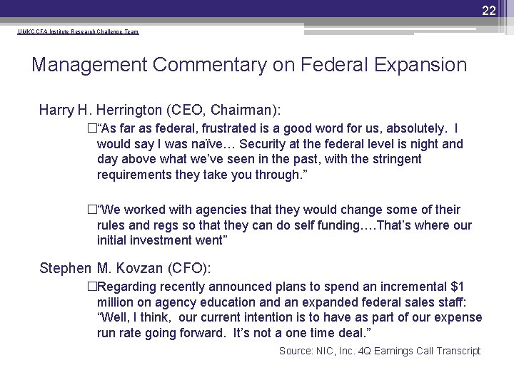 22 UMKC CFA Institute Research Challenge Team Management Commentary on Federal Expansion Harry H.