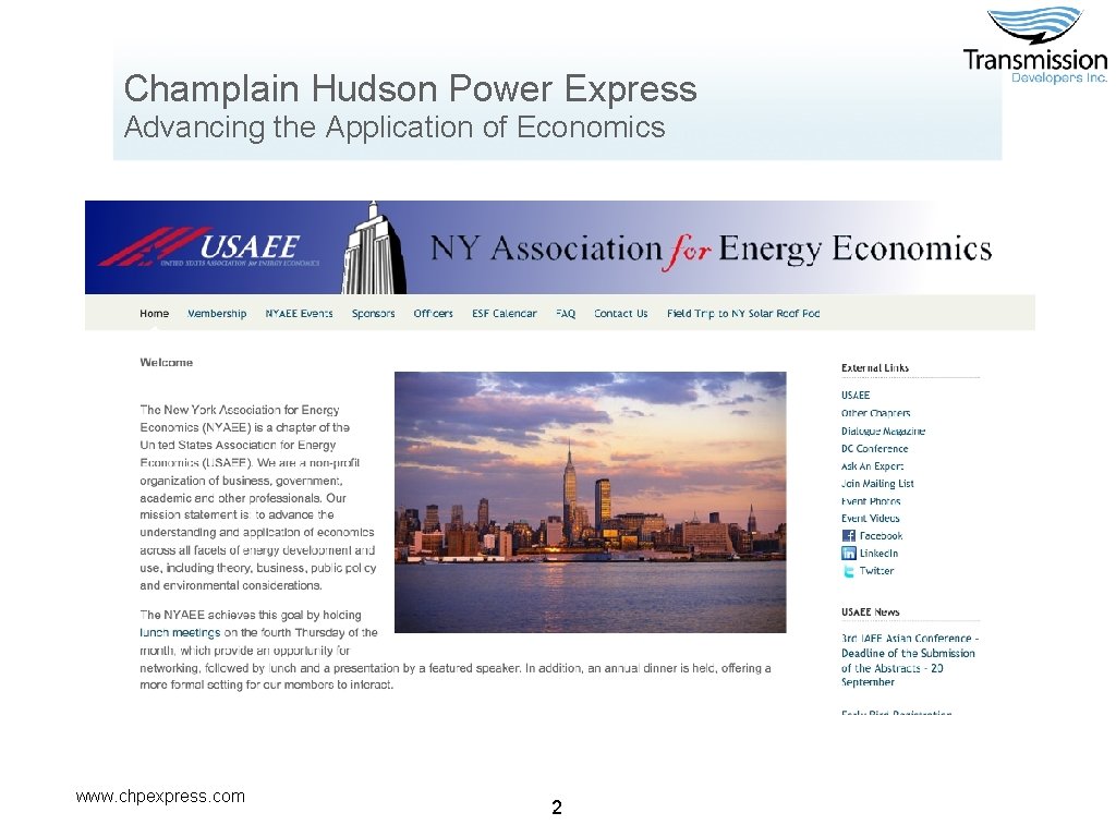 Champlain Hudson Power Express Advancing the Application of Economics www. chpexpress. com 2 