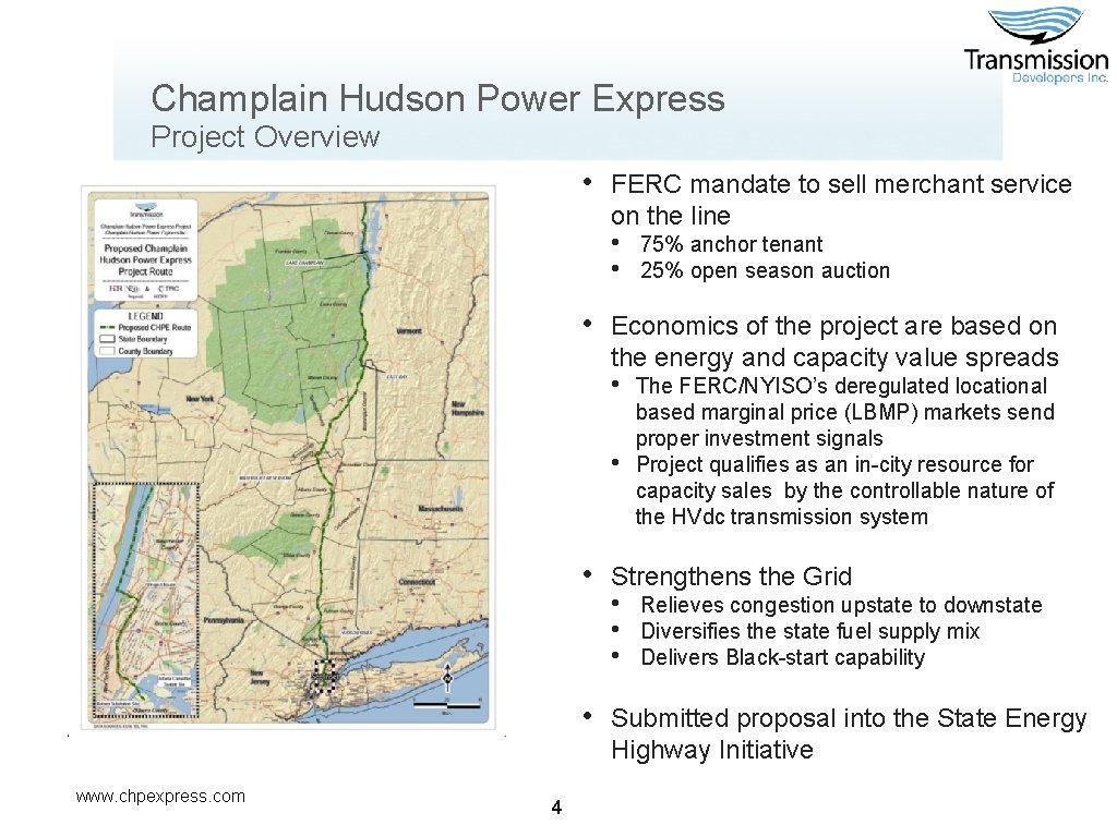 Champlain Hudson Power Express Project Overview • FERC mandate to sell merchant service on
