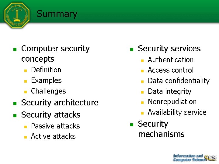 Summary n Computer security concepts n n n n Definition Examples Challenges n n