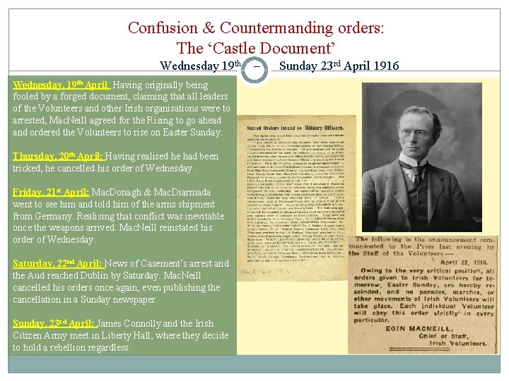 Confusion & Countermanding orders: The ‘Castle Document’ Wednesday 19 th Wednesday, 19 th April: