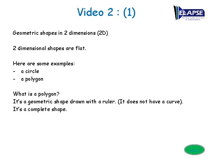 Video 2 : (1) Geometric shapes in 2 dimensions (2 D) 2 dimensional shapes