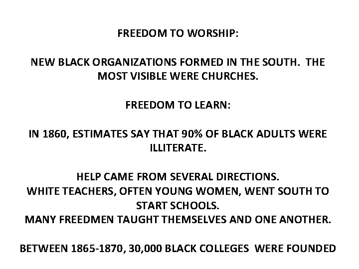 FREEDOM TO WORSHIP: NEW BLACK ORGANIZATIONS FORMED IN THE SOUTH. THE MOST VISIBLE WERE