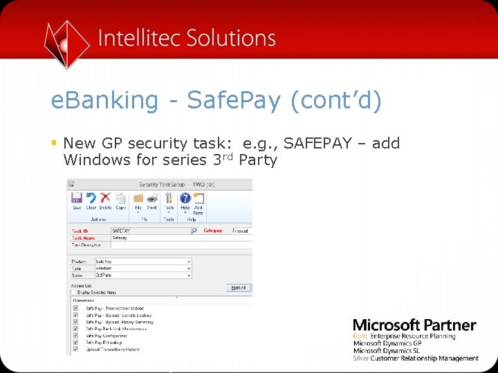 e. Banking - Safe. Pay (cont’d) § New GP security task: e. g. ,