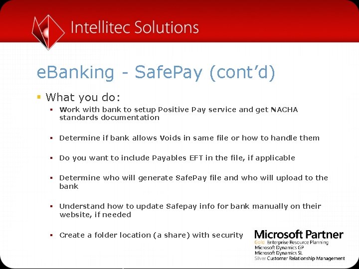 e. Banking - Safe. Pay (cont’d) § What you do: § Work with bank