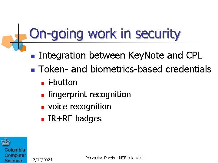 On-going work in security n n Integration between Key. Note and CPL Token- and On-going work in security n n Integration between Key. Note and CPL Token- and