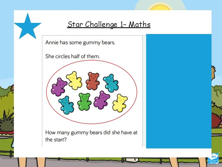 Star Challenge 1– Maths Possible answers under the blue. 