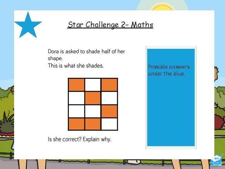 Star Challenge 2– Maths Possible answers under the blue. 