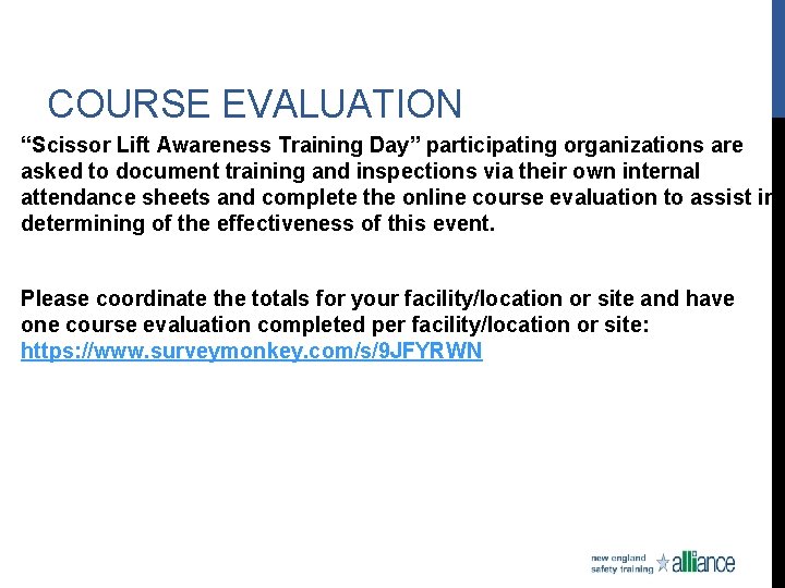 COURSE EVALUATION “Scissor Lift Awareness Training Day” participating organizations are asked to document training