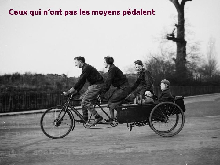 Ceux qui n’ont pas les moyens pédalent 