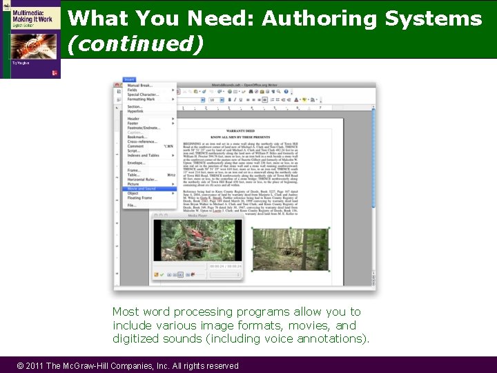 What You Need: Authoring Systems (continued) Most word processing programs allow you to include