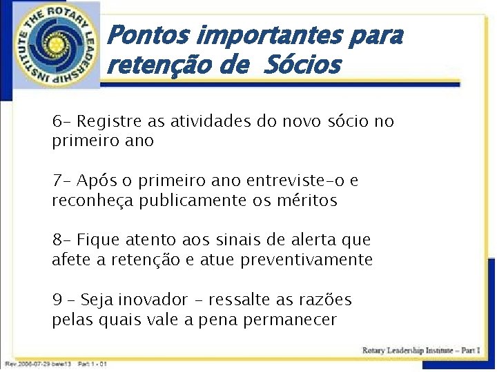 Pontos importantes para retenção de Sócios 6 - Registre as atividades do novo sócio