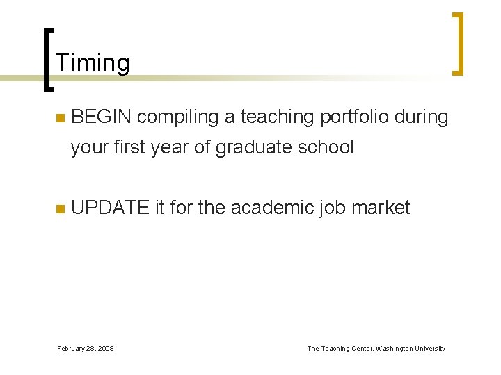 Timing n BEGIN compiling a teaching portfolio during your first year of graduate school