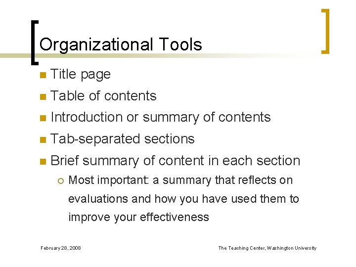 Organizational Tools n Title page n Table of contents n Introduction or summary of