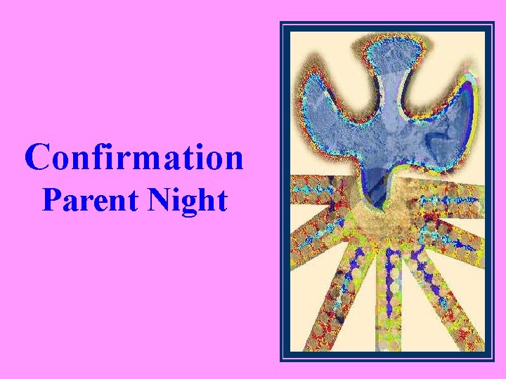 Confirmation Parent Night 