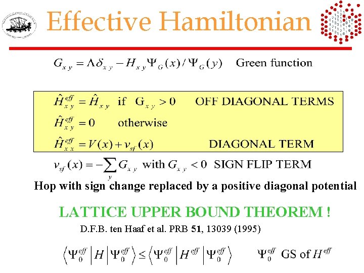 Effective Hamiltonian Hop with sign change replaced by a positive diagonal potential LATTICE UPPER