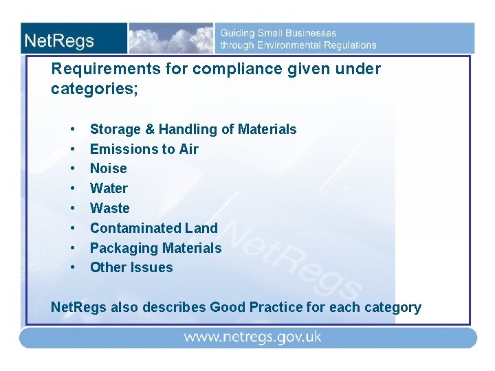 Requirements for compliance given under categories; • • Storage & Handling of Materials Emissions