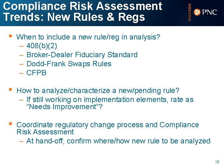 Compliance Risk Assessment Trends: New Rules & Regs § When to include a new