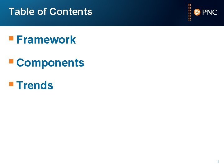 Table of Contents § Framework § Components § Trends 1 