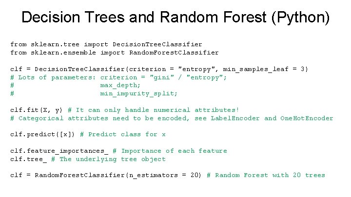 Decision Trees and Random Forest (Python) from sklearn. tree import Decision. Tree. Classifier from