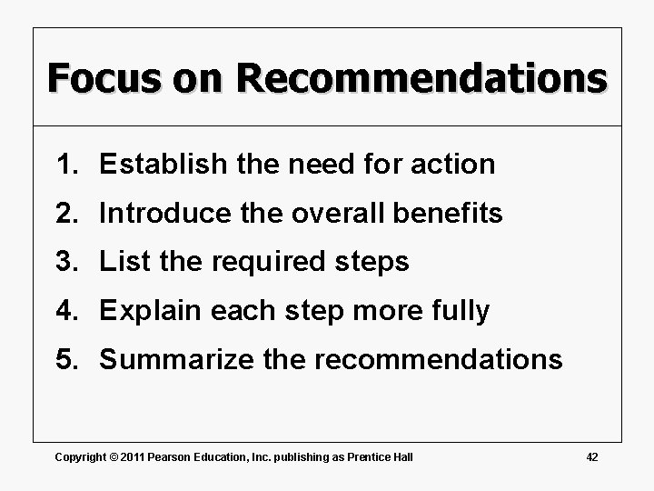 Focus on Recommendations 1. Establish the need for action 2. Introduce the overall benefits