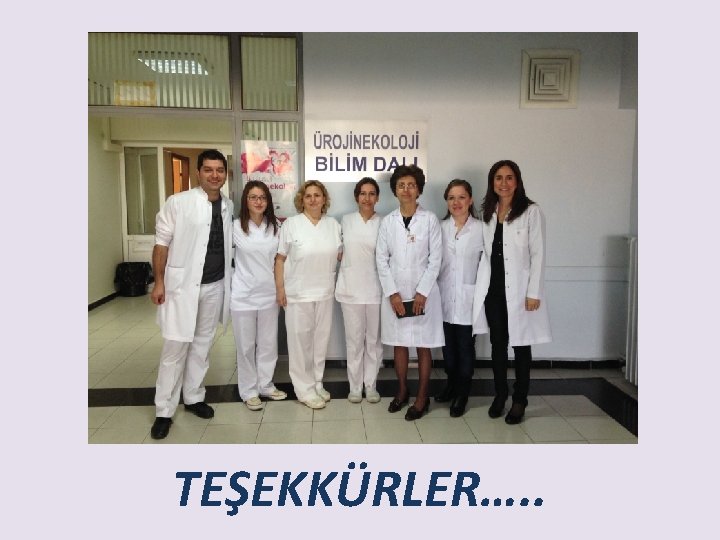 TEŞEKKÜRLER…. . 