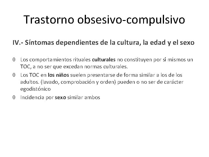 Trastorno obsesivo-compulsivo IV. - Síntomas dependientes de la cultura, la edad y el sexo