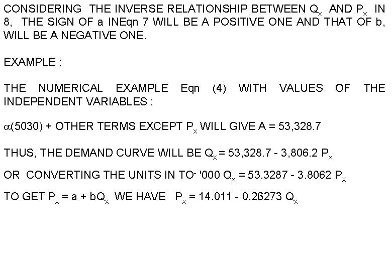 CONSIDERING THE INVERSE RELATIONSHIP BETWEEN Qx AND Px IN 8, THE SIGN OF a