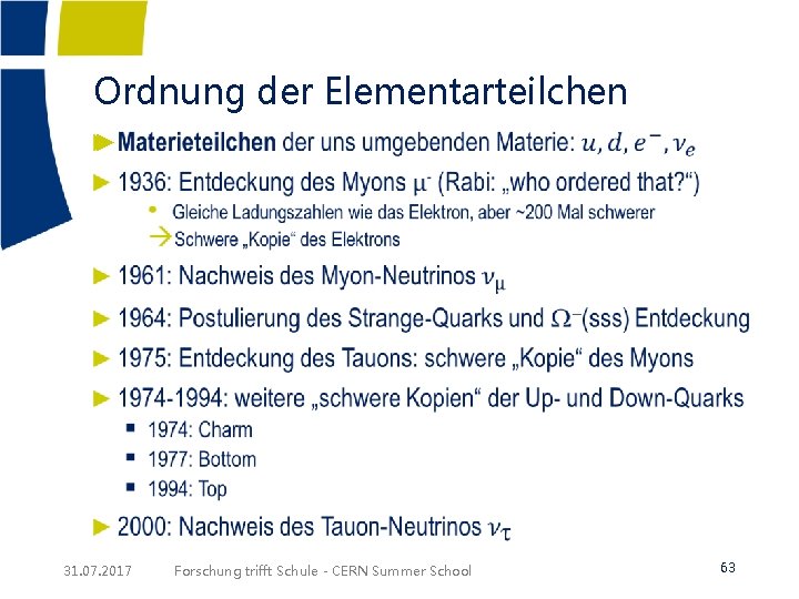 Ordnung der Elementarteilchen ► 31. 07. 2017 Forschung trifft Schule - CERN Summer School