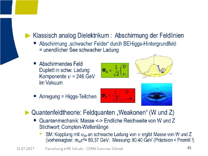 ► 31. 07. 2017 Forschung trifft Schule - CERN Summer School 81 