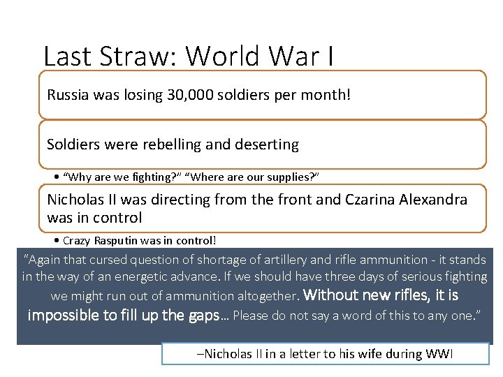 Last Straw: World War I Russia was losing 30, 000 soldiers per month! Soldiers