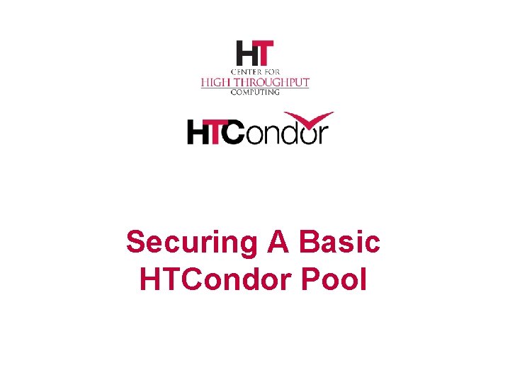 Securing A Basic HTCondor Pool 