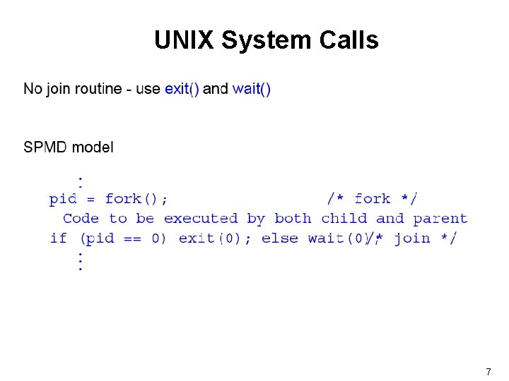 UNIX System Calls 7 