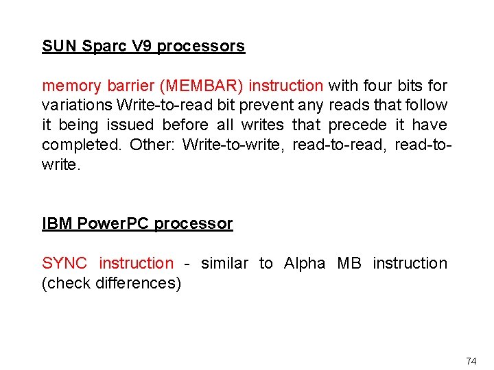 SUN Sparc V 9 processors memory barrier (MEMBAR) instruction with four bits for variations